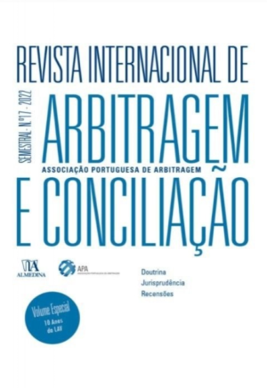A arbitragem em Portugal uma d&eacute;cada ap&oacute;s a nova LAV: algumas reflex&otilde;es.